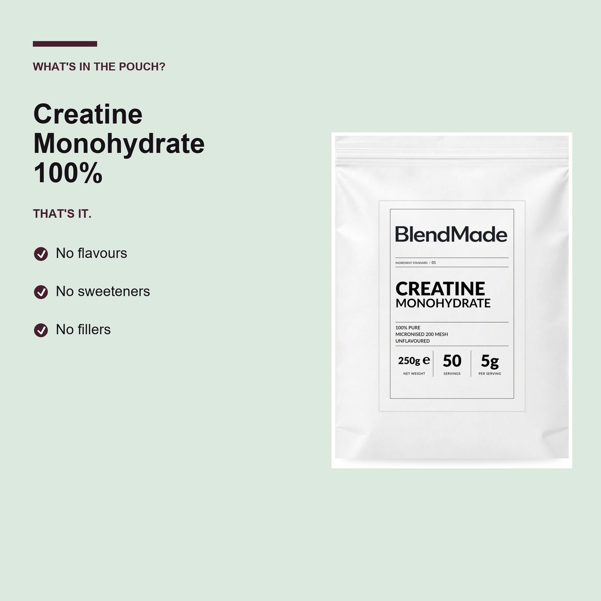 Creatine Monohydrate 250g | 03 | What's in the pouch