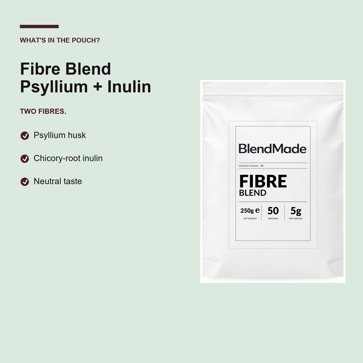 Fibre Blend 250g | 03 | What's in the pouch