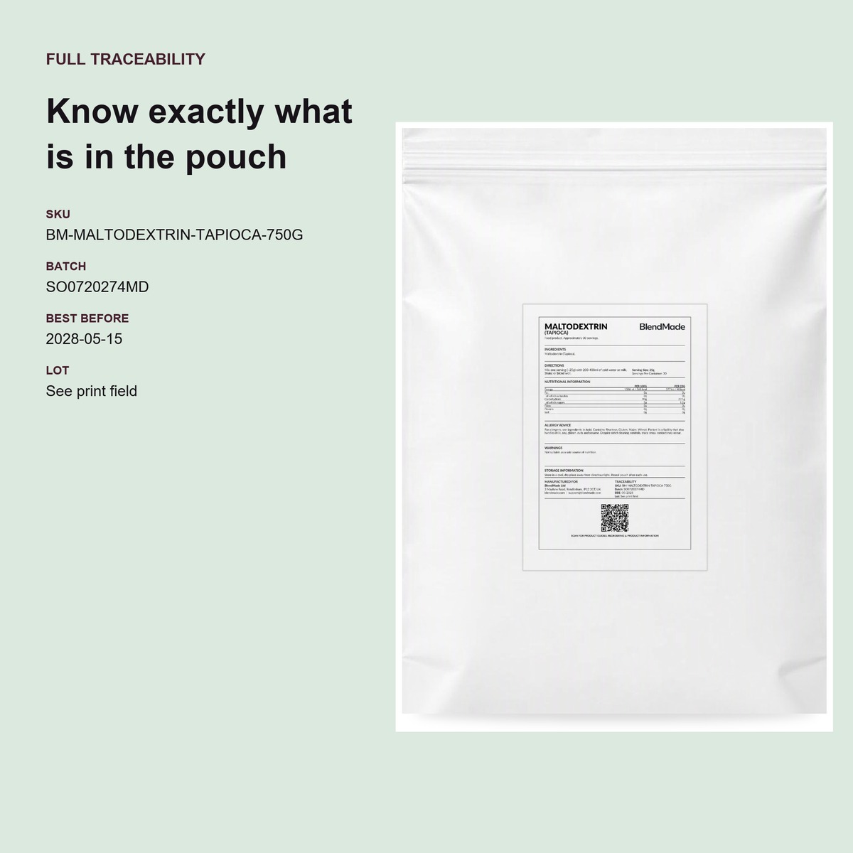 Maltodextrin (Tapioca) 750g | 06 | Transparency and traceability