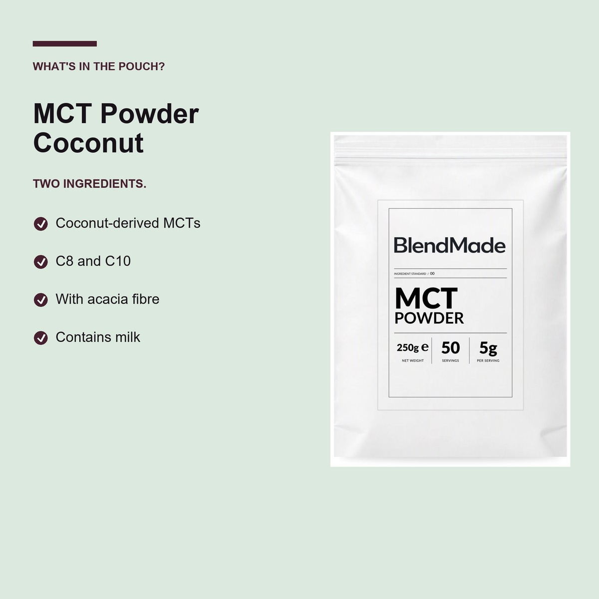 MCT Powder 250g | 03 | What's in the pouch