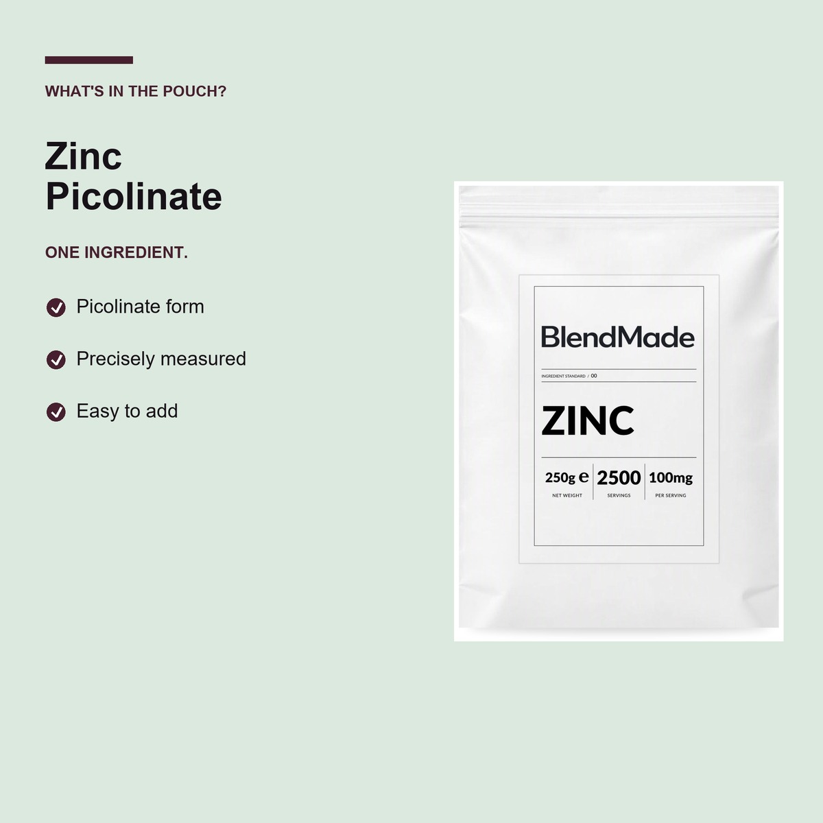 Zinc 250g | 03 | What's in the pouch